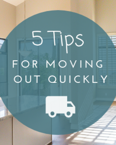 5 Tips for Moving Out Quickly